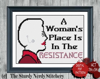A woman's place is in the resistance digital cross stitch pattern 7"x5"