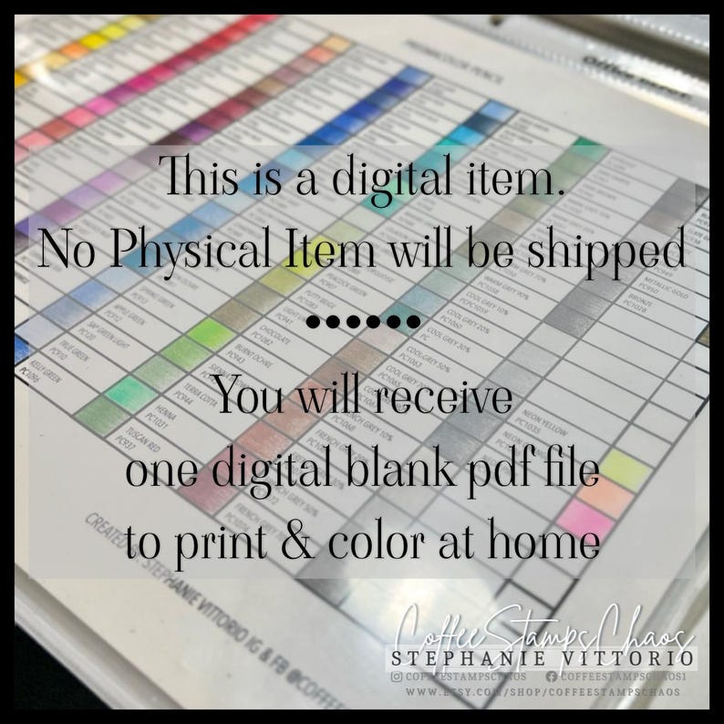 May include: A digital printable coloring page featuring a color chart with various shades of colored pencils. The text "This is a digital item. No Physical Item will be shipped. You will receive one digital blank pdf file to print & color at home." is displayed on the page.