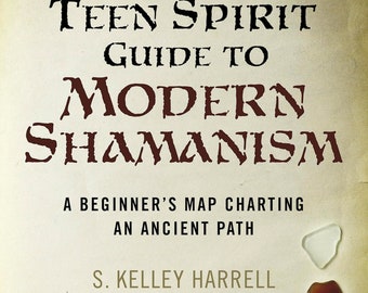 Teen Spirit Guide to Modern Shamanism signed and shipped by author