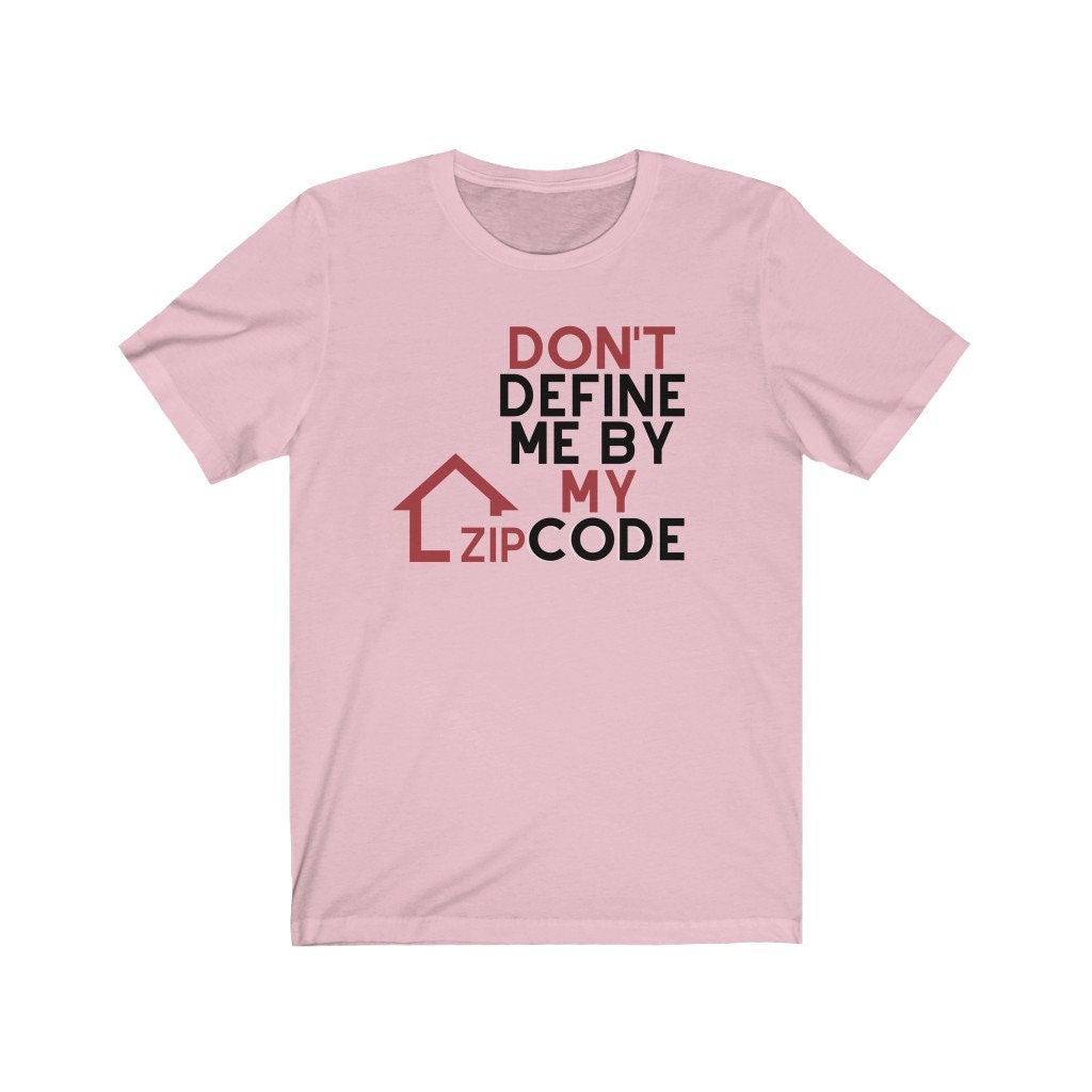 Don't Define Me by My Zip Code | Men & Women T-shirts - Christmas