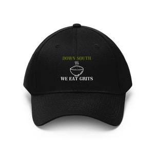 Down South We Eat Grits Unsex Cap | - Birthday Gift- Southern Merch - All Occasion Gift - Unisex Gift