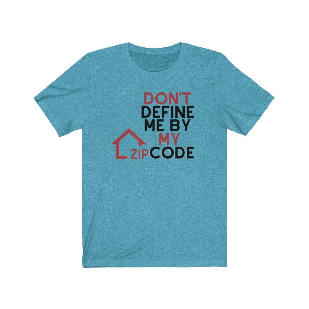 Don't Define Me by My Zip Code | Men & Women T-shirts - Christmas