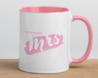 Future Mrs Mug | Just Engaged Mug | Bride Mug | Bride cup | Engagement gift | Mrs Mug | Engagement | Engagement Announcement