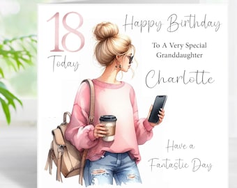 May include: A birthday card with a pink and white design. The card features a drawing of a young woman with a coffee cup and a phone. The text on the card reads "Happy Birthday To A Very Special Granddaughter Charlotte Have a Fantastic Day".
