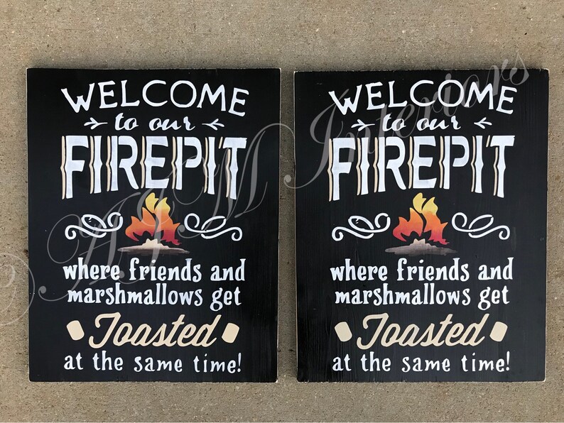 Fire Pit Sign Welcome To Our Firepit Sign For Firepit Etsy