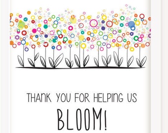 Thank you for helping us bloom! Teacher appreciation gift print, instant download