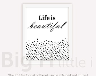 LIFE IS BEAUTIFUL Print, Inspirational Quote Print, Black and White, Digital Art Print, Wall Art, Instant Download