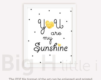 You Are My Sunshine Wall Art gold print / Nursery Decor gold Typography Print / Printable / Instant Downloads
