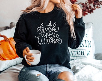 Drink Up Witches Sweatshirt, Witches Sweater, Women's Halloween Sweatshirt, Spooky Season, Wine Drinker Shirt