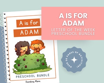 A is for Adam Preschool Alphabet Bundle | Letter of the Week Curriculum | Letter A Bible Alphabet Bundle
