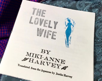 The Lovely Wife, a short story, entirely handmade letterpress book
