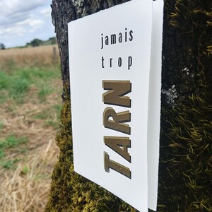 Jamais trop Tarn ***Carte de vœux letterpress *** Impression typographique artisanale (composition mobile) ***