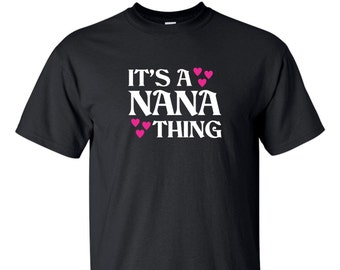 It's A Nana Thing T-Shirt