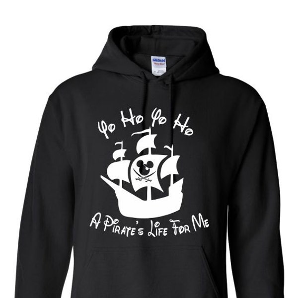 Yo Ho Yo Ho A Pirates Life For Me... Hoodie
