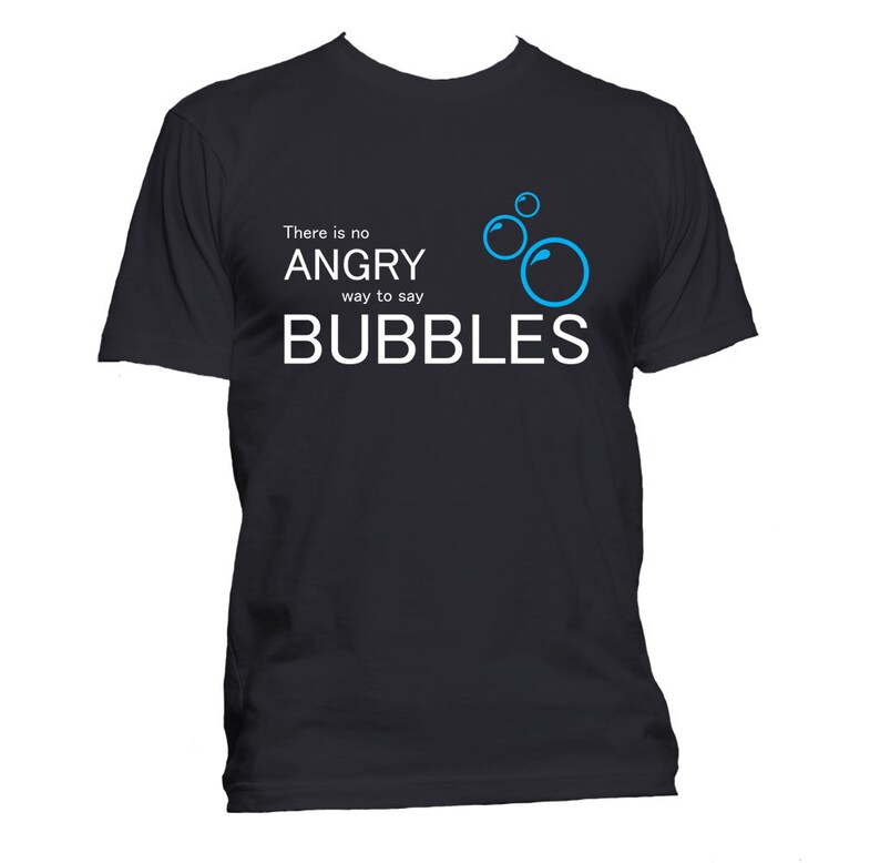 There Is No Angry Way To Say Bubbles Etsy Singapore