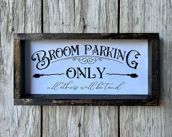 Broom Parking Only Halloween Sign