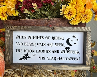 When Witches Go Riding Halloween Sign