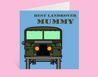 Landrover Series 1 - Best Landrover Mummy Classic Car Mothers Day