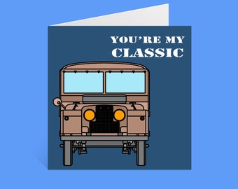 Landrover Series 1 - You're my classic