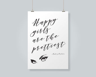 Happy Girls are the Prettiest - Audrey Hepburn - Printable Typography Art - Printable Quotes