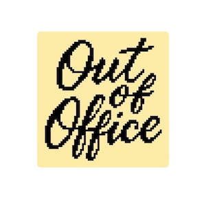 May include: A yellow square sign with black text that reads "Out of Office".
