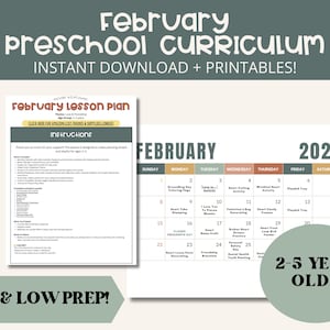 May include: A preschool curriculum for February, featuring a lesson plan and a calendar for 2026. The design includes the text "February Preschool Curriculum" and "Instant Download + Printables!" The curriculum is designed for 2-5 year olds.