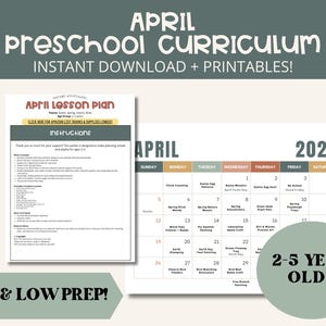 May include: A preschool curriculum printable with the text "April Preschool Curriculum" and "Instant Download + Printables!". Includes a lesson plan and a 2026 calendar with activities for 2-5 year olds. The text "Easy & Low Prep!" is also visible.