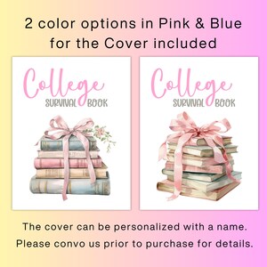 Puede incluir: Dos portadas imprimibles para un libro de supervivencia universitaria. Las portadas presentan una pila de libros atados con una cinta rosa y el texto "College Survival Book". Una portada es rosa y la otra es azul.