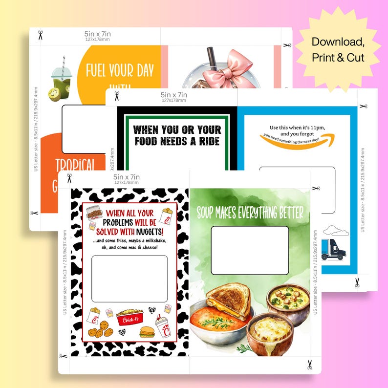 Puede incluir: Cuatro tarjetas imprimibles de 12,7 x 17,8 cm con diferentes dise&ntilde;os de tem&aacute;tica alimentaria. La primera tarjeta presenta un batido de kiwi con el texto "Fuel Your Day". La segunda tarjeta tiene un batido de fresa rosa con el texto "When you or your food needs a ride". La tercera tarjeta tiene un fondo de estampado de vaca con el texto "When all your problems will be solved with nuggets! ...and some fries, maybe a milkshake, oh, and some mac & cheese!" La cuarta tarjeta tiene un fondo verde con el texto "Soup makes everything better".
