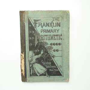 Aritmética primaria de Franklin, de Edwin P. Seaver, ilustrada, rara, 1879