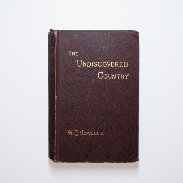 The Undiscovered Country, W. D. Howells, 1st Ed, 1880