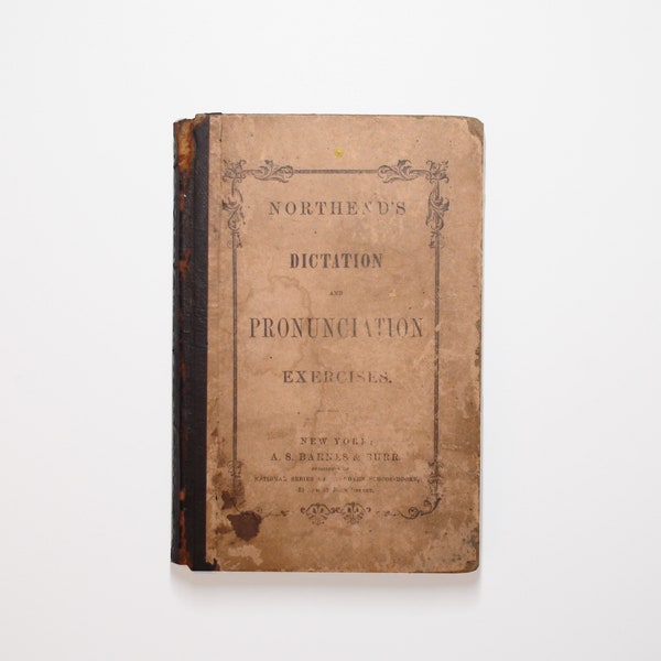 Exercises for Dictation and Pronunciation, by Charles Northend, 1869