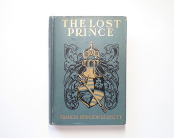 The Lost Prince, by Frances Hodgson Burnett, Illustrated Maurice L. Bower, 1915