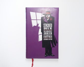 Stacked Deck, The Greatest Joker Stories Ever Told, Expanded Edition 1st Ed