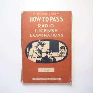 How to Pass Radio License Examinations, By Charles E. Drew, Illustrated, 1938