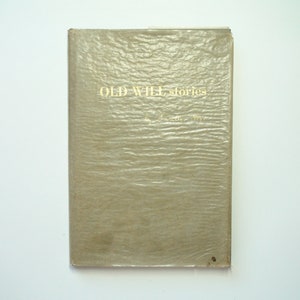 Old Will Stories, con carta del editor, de Dudley Hoys, ilustrado, primera edición, 1971