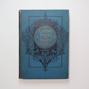Living Pages from Many Ages, Mary Hield, Illustrated, Victorian Binding, c1890s