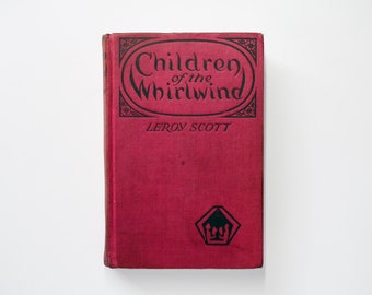 Hijos del torbellino de Leroy Scott, No D/J, Novela antigua, 1.ª edición, 1921
