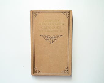 Comfort Found in Good Old Books, George Hamlin Fitch, 1911