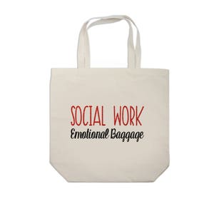 Social Work Emotional Baggage Tote