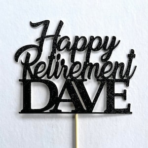Retirement cake topper | Retirement party | Retirement | Happy Retirement | Cake topper | Script topper