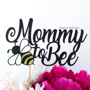 Bee baby shower baby shower decor Baby shower cake topper Bee baby shower Bee cake topper Baby shower party Mommy to bee image 1
