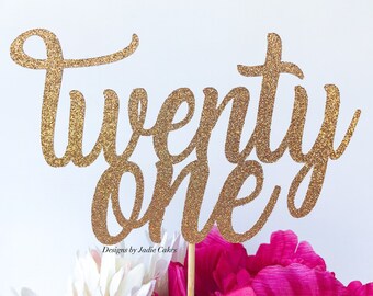 21 cake topper | Twenty one topper | 21st birthday | Twenty first birthday | 21 birthday party | Script topper | Twenty one cake topper