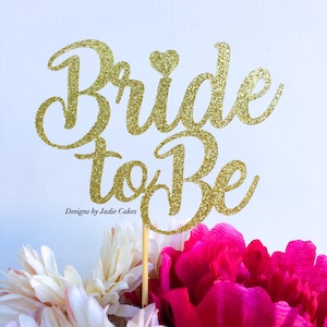 Bride to be cake topper topper | Bridal shower cake topper | Engagement party cake topper | Bride cake topper | Glitter topper
