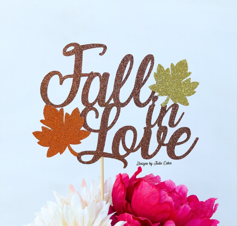 Fall in Love Cake Topper Fall in Love Fall Cake Topper Etsy