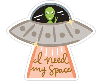 Need Space Vinyl Sticker, Modern Laptop Sticker, Cute Water Bottle Sticker, Unique Cell Phone Sticker, Whimsical Waterproof Sticker