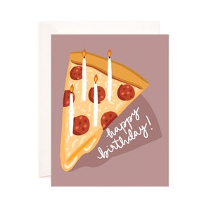 Birthday Pizza Card: Handmade Happy Birthday Greeting Card, Cute Birthday Note, Modern Birthday Card, Illustrated Greeting Card, Whimsical