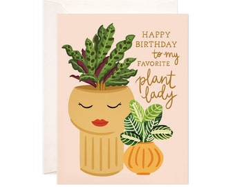 Plant Lady Birthday Greeting Card, Cute Birthday Greeting Card, Birthday Card for Mom, Friend, Sister, Daughter, Illustrated Birthday Card