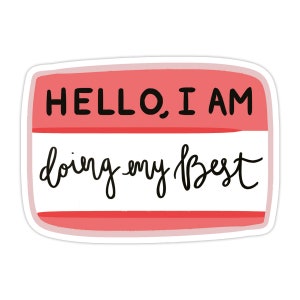 Doing My Best Vinyl Sticker, Modern Laptop Sticker, Cute Water Bottle Sticker, Kindness Sticker, Waterproof Sticker, Encouraging Sticker