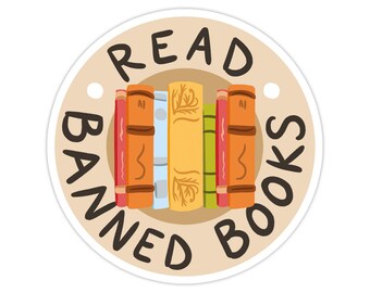 Read Banned Books Vinyl Sticker, Colorful Laptop Sticker, Cute Water Bottle Sticker, Book Lover Sticker, Waterproof Sticker, Book Sticker
